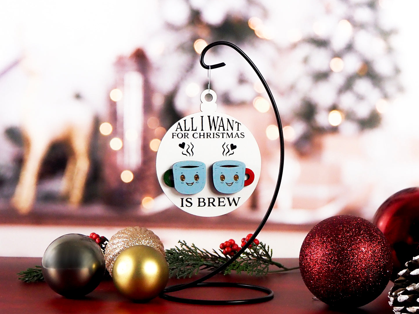 All I Want For Christmas Is Brew Ornament