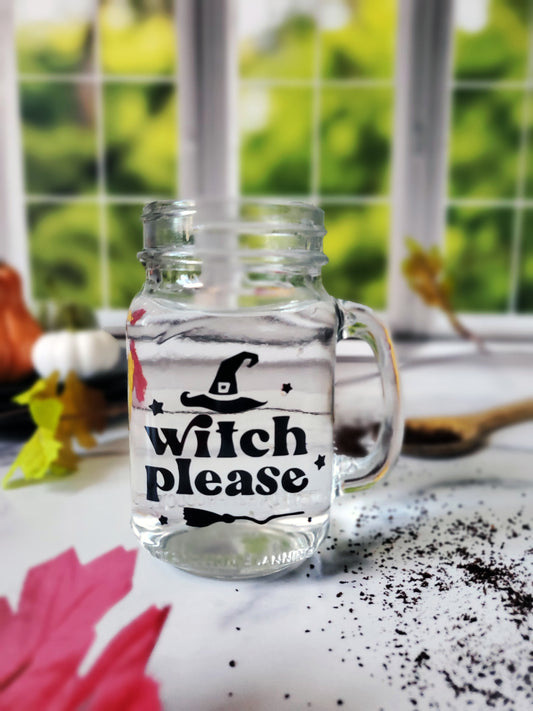 Witch Please Mason Jar Mugs