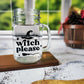Witch Please Mason Jar Mugs